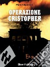 Operazione Cristopher. E-book. Formato EPUB ebook