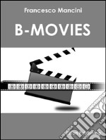 B-movies. E-book. Formato EPUB ebook