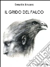 Il grido del falco. E-book. Formato PDF ebook di Renata Bovara