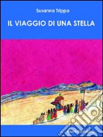 Il viaggio di una stella. E-book. Formato EPUB