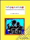 Sul quì e sul quà: Storia di un terribile naugrafio scolastico e di una grande amicizia. E-book. Formato EPUB ebook di Giovanni Campana