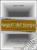 Angoli del tempo. E-book. Formato PDF