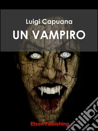 Un vampiro. E-book. Formato EPUB ebook