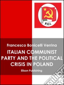 ICP and the political crisis in Poland. E-book. Formato Mobipocket ebook di Francesco Bonicelli Verrina