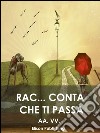 Rac... conta che ti passa. E-book. Formato Mobipocket ebook