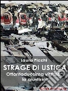 La strage di Ustica: Ottantaduesima vittima: la giustizia. E-book. Formato Mobipocket ebook di Laura Picchi