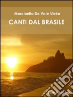 Canti dal Brasile. E-book. Formato EPUB ebook