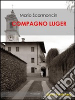 Compagno Luger. E-book. Formato EPUB ebook