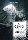 Il genio della miniera. E-book. Formato EPUB ebook di Giovanni Grasso