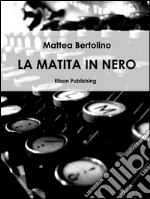 La matita in nero. E-book. Formato EPUB ebook