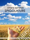 Spigolature. E-book. Formato PDF ebook di Vittorio Sartarelli