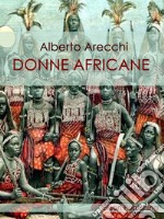 Donne africane. E-book. Formato PDF ebook