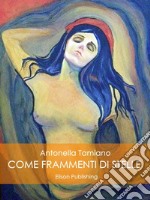 Come frammenti di stelle. E-book. Formato EPUB ebook