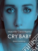 Cry Baby. E-book. Formato PDF ebook