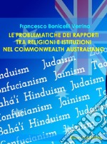 Le problematiche dei rapporti tra religioni e istituzioni nel Commonwealth australiano. E-book. Formato EPUB ebook