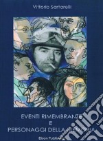 Eventi, rimembranze e personaggi della memoria. E-book. Formato PDF ebook