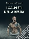 I calpestii della bestia. E-book. Formato PDF ebook