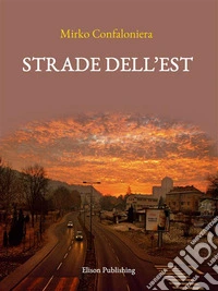 Strade dell'Est. E-book. Formato PDF ebook