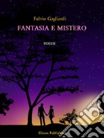 Fantasia e Mistero. E-book. Formato PDF ebook