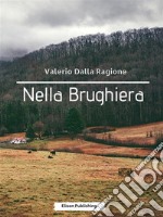 Nella Brughiera. E-book. Formato PDF ebook