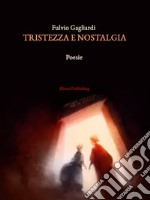 Tristezza e nostalgia. E-book. Formato PDF ebook