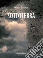 Sottoterra. E-book. Formato PDF ebook