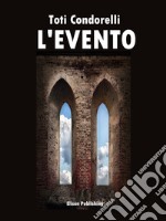 L’Evento. E-book. Formato PDF