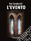 L’Evento. E-book. Formato PDF ebook