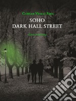 Soho Dark hall street. E-book. Formato PDF ebook