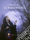 La Barrantana. E-book. Formato PDF ebook di Mirko Micheletti