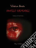 Novelle Criminali. E-book. Formato PDF ebook