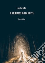 Il richiamo della notte. E-book. Formato PDF ebook