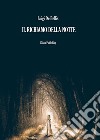 Il richiamo della notte. E-book. Formato PDF ebook di Luigi De Bellis