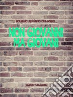 Non giovanni, ma giovani. E-book. Formato PDF ebook