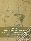 Si combatté con l'acqua e il fango fino alla cintolaFulvio Balisti nella Grande Guerra. E-book. Formato PDF ebook di Silvia Luscia