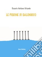 Le piscine di Salonicco. E-book. Formato PDF