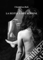 La bestia a due schiene. E-book. Formato PDF ebook