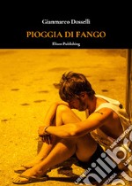 Pioggia di fango. E-book. Formato PDF