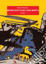 Monologo di un cane morto. E-book. Formato PDF