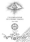 L’illuminazione dell'essere umano a partire dalla cultura dell'anima. E-book. Formato PDF ebook di Dott. Rebis