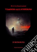 All&apos;Inferno e ritorno. E-book. Formato PDF ebook