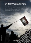 Primavere arabe. E-book. Formato EPUB ebook