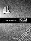 Doppia negazione. E-book. Formato EPUB ebook di Ivan Vladislavic