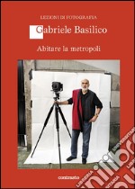 Abitare la metropoli. E-book. Formato EPUB