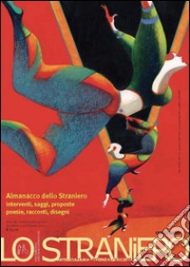 Lo Straniero 198 199 200 dicembre 2016. E-book. Formato PDF ebook di A.A. V.V.