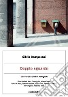 Doppio sguardo. E-book. Formato EPUB ebook di Silvia Camporesi 