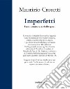 Imperfetti. E-book. Formato EPUB ebook di MAURIZIO CROSETTI