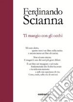 Ti mangio con gli occhi. E-book. Formato EPUB ebook