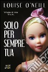 Solo per sempre tua. E-book. Formato EPUB ebook