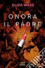 Onora il padre. E-book. Formato EPUB ebook